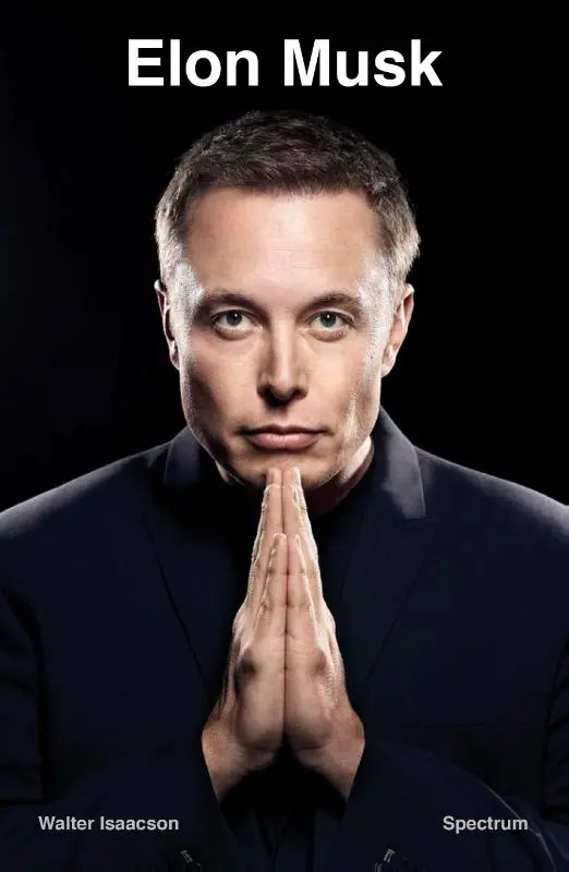 Elon Musk by Walter Isaacson